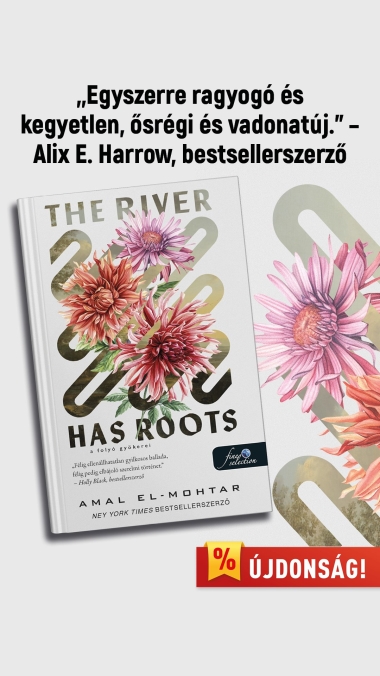 The River Has Roots - A folyó gyökerei
