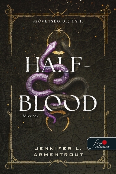 Half-Blood - Félvérek (Szövetség 0.5 és 1.)