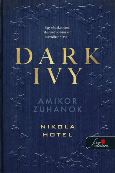 Dark Ivy - Amikor zuhanok (Sötét borostyán 1.)