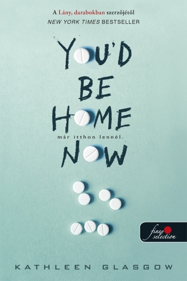 You"d Be Home Now - Már itthon lennél