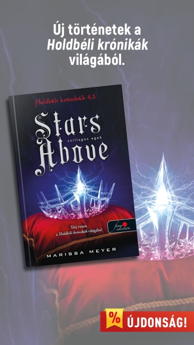Stars Above - Csillagos egek (Holdbéli krónikák 4,5)