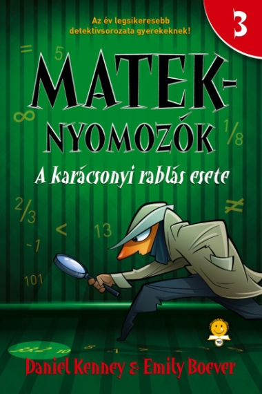 A karácsonyi rablás esete (Mateknyomozók 3.)