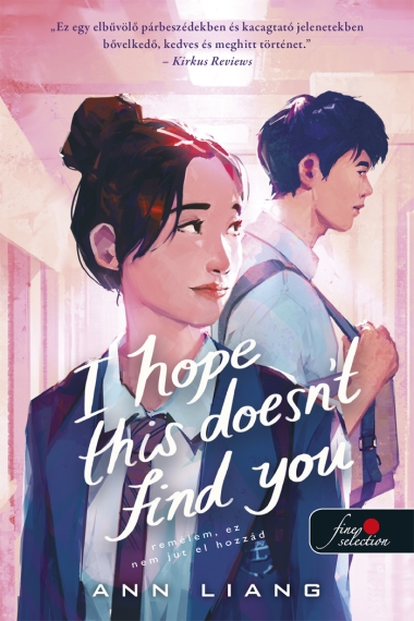 I Hope This Doesn"t Find You - Remélem, ez nem jut el hozzád (I Hope This Doesn"t Find You 1.)