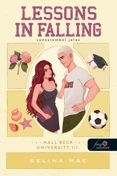 Lessons in Falling - Vonzalomból jeles (Hall Beck University 3.)