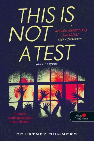 This is Not a Test - Éles helyzet