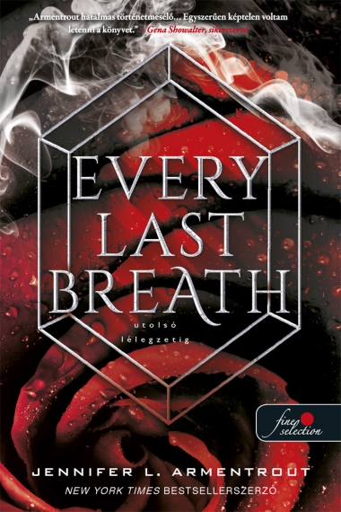 Every Last Breath - Utolsó lélegzetig (Komor elemek 3.)