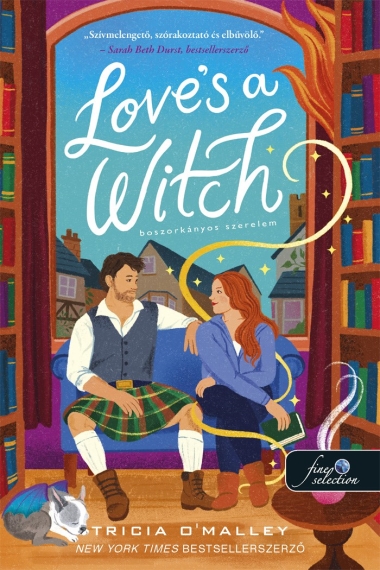 Love"s a Witch - Boszorkányos szerelem (A skót Bűbájosok 1.)