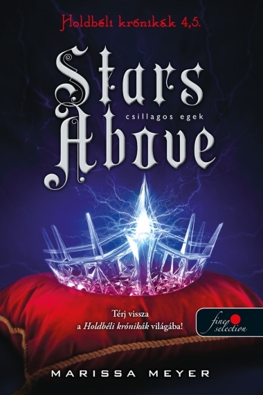 Stars Above - Csillagos egek (Holdbéli krónikák 4,5)