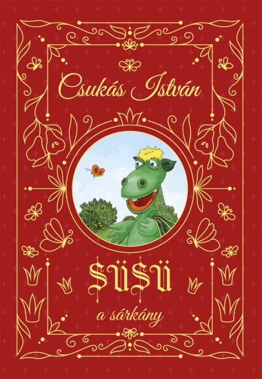 Süsü, a sárkány (Különleges éldekorált kiadás!)