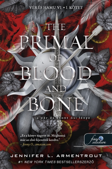 The Primal of Blood and Bone - A Vér és Csont Ősi Lénye I-II. kötet (Vér és hamu 6.)