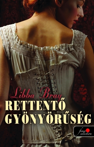 Libba Bray: Gemma Doyle-történetek 1. – Rettentő gyönyörűség
