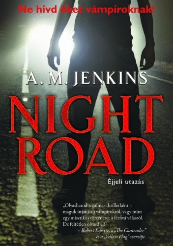 A.M. Jenkins: Night Road – Éjjeli utazás