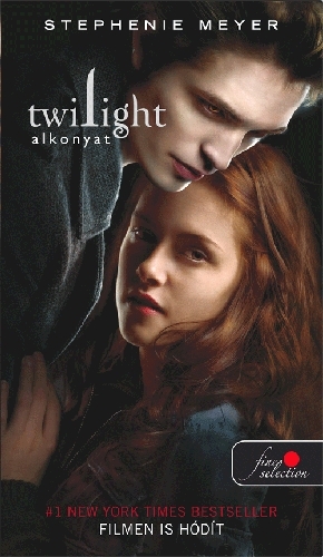 Stephenie Meyer: Twilight – Alkonyat (Twilight saga 1.)