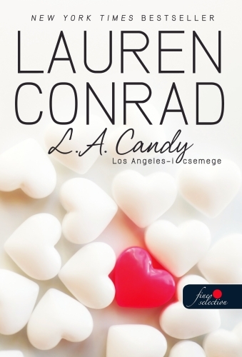 Lauren Conrad: L.A. Candy – Los Angeles üdvöskéi