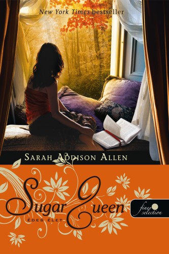 Sarah Addison Allen: Édes élet