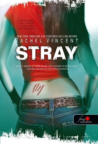 Rachel Vincent: Stray – Kóborok (Vérmacskák 1.)