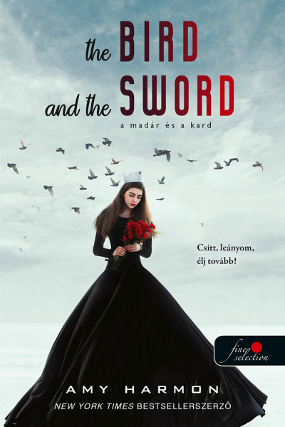 Amy Harmon: The Bird and the Sword – A madár és a kard (A madár és a kard krónikái 1.)
