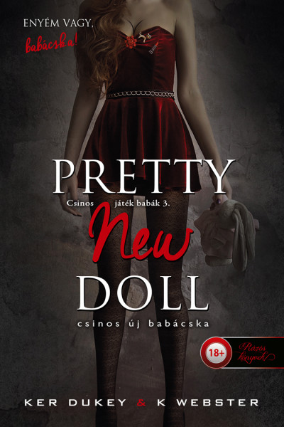 Ker Dukey, K Webster: Pretty New Doll – Csinos új babácska (Csinos játék babák 3.)
