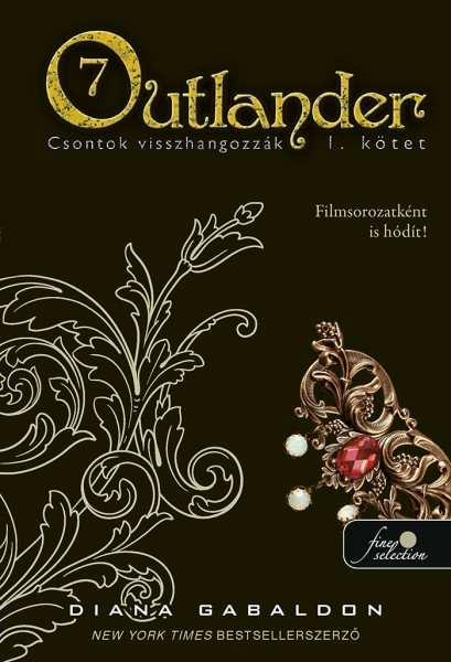 Diana Gabaldon: Outlander 7/1 – Csontok visszhangozzák