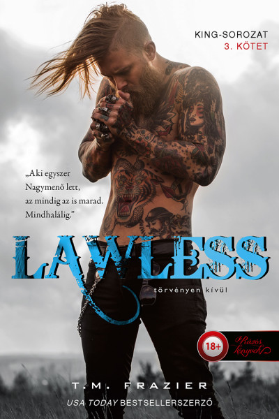 T. M. Frazier: Lawless – Törvényen kívül (King 3.)