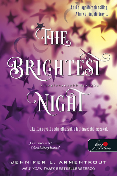 Jennifer L. Armentrout: The Brightest Night – A legfényesebb éjszaka (Originek 3.)