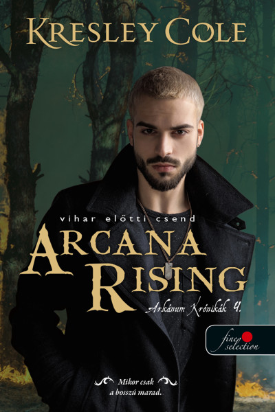 Kresley Cole: Arcana Rising – Vihar előtti csend (Az Arkánum Krónikák 4.)