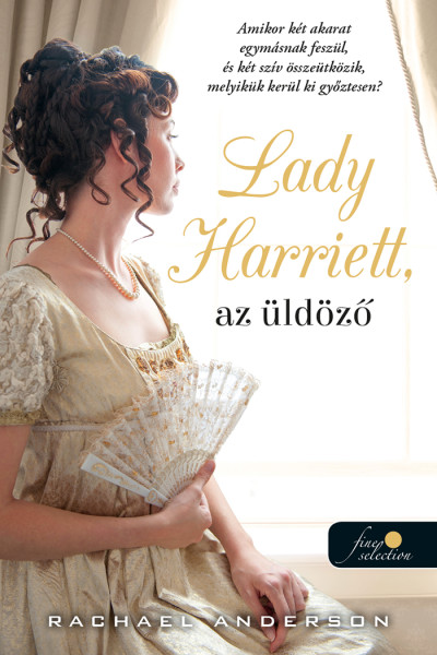Lady Harriett, az üldöző (Tanglewood 3.) Önállóan is olvasható!