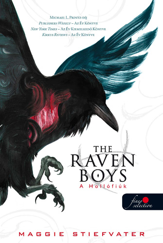 Maggie Stiefvater: The Raven Boys – A Hollófiúk (A Hollófiúk 1.)