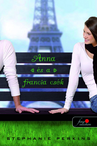 Stephanie Perkins: Anna és a francia csók (Anna és a francia csók 1.)