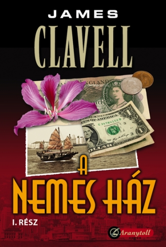 James Clavell: A nemes ház I-II.