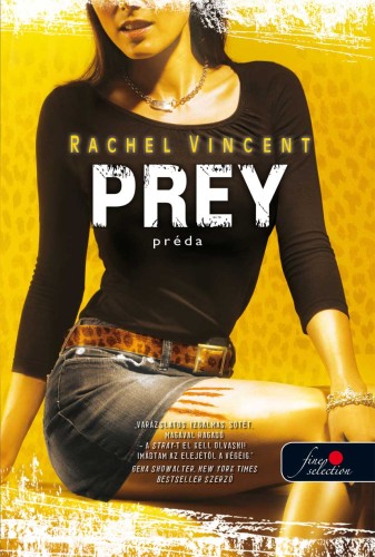 Rachel Vincent: Prey – Préda (Vérmacskák 4.)