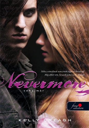Kelly Creagh: Nevermore – Soha már (Nevermore 1.)