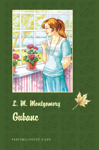 Lucy Maud Montgomery: Gubanc