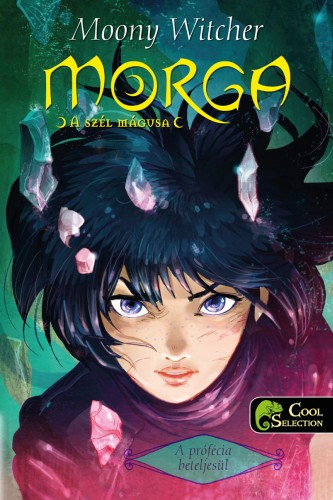 Moony Witcher: Morga, a szél mágusa – A prófécia beteljesül