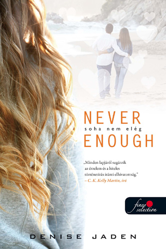 Denise Jaden: Never Enough – Soha nem elég