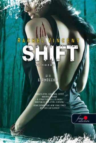 Rachel Vincent: Shift – Változás (Vérmacskák 5.)