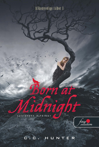 C.C. Hunter: Born At Midnight – Éjfélkor született