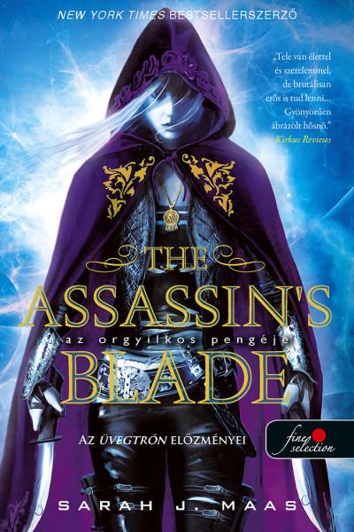 Sarah J. Maas: The Assassins’s Blade – Az orgyilkos pengéje (Üvegtrón 0.5)