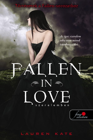 Lauren Kate: Fallen in love – Szerelemben