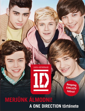 One Direction: Merjünk álmodni! – A One Direction története