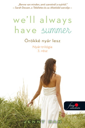 Jenny Han: We’ll Always Have Summer – Örökké nyár lesz (Nyár trilógia 3.)