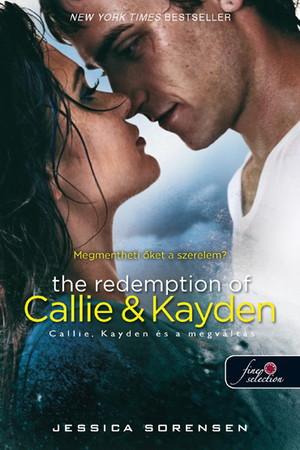Jessica Sorensen: The Redemption of Callie and Kayden – Callie, Kayden és a megváltás (Véletlen 2.)