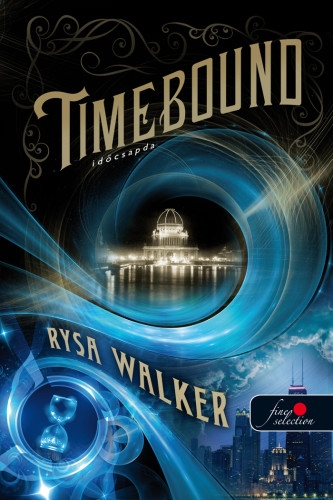 Rysa Walker: Timebound – Időcsapda