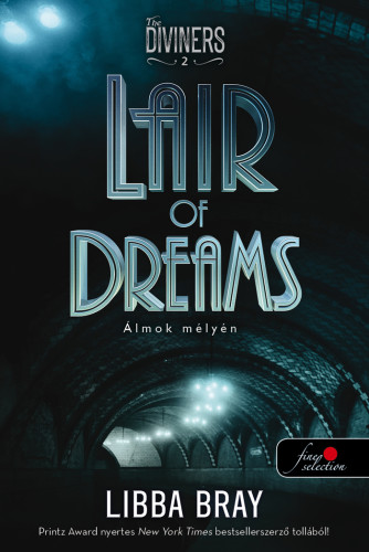 Libba Bray: Lair of Dreams – Álmok mélyén (A látók 2.)