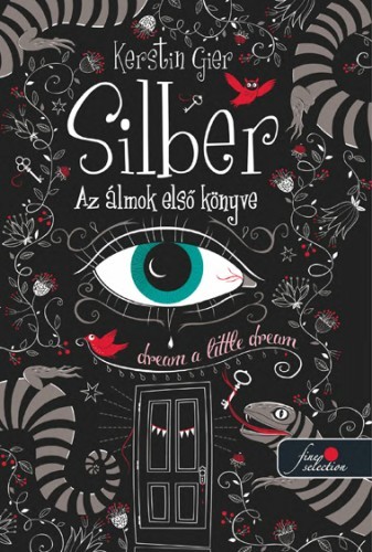 Kerstin Gier: Silber – Az álmok első könyve (Silber 1.)