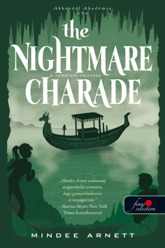 Mindee Arnett: The Nightmare Charade – A Rémálom-rejtvény (Akkordél Akadémia 3.)