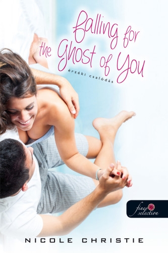Nicole Christie: Falling for the Ghost of You – Érzéki csalódás Nicole Christie: Falling for the Ghost of You – Érzéki csalódás