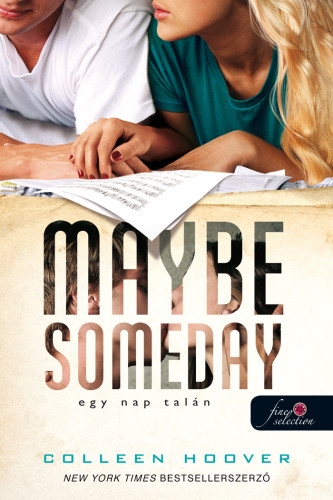 Colleen Hoover: Maybe Someday – Egy nap talán – Önállóan is olvasható!