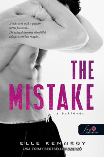 Elle Kennedy: The Mistake – A baklövés (Off-Campus 2.)