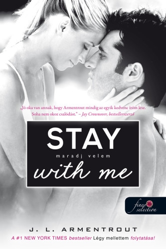 Stay With Me - Maradj velem! (Várok rád 3.) Önállóan is olvasható!